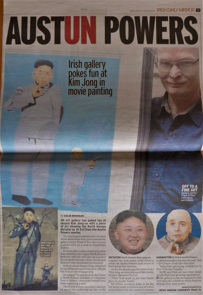2014: AUSTUN POWERS - IRISH GALLERY POKES FUN AT KIM JONG IN MOVIE PAINTING. Irish Daily Mirror. 19th April, 2014